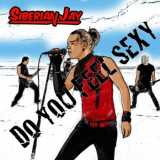 Siberian Jay - Do You Feel Sexy